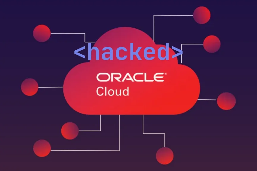 Oracle Cloud Sunucuları Patladı: 6 Milyon Kayıt Çalındı